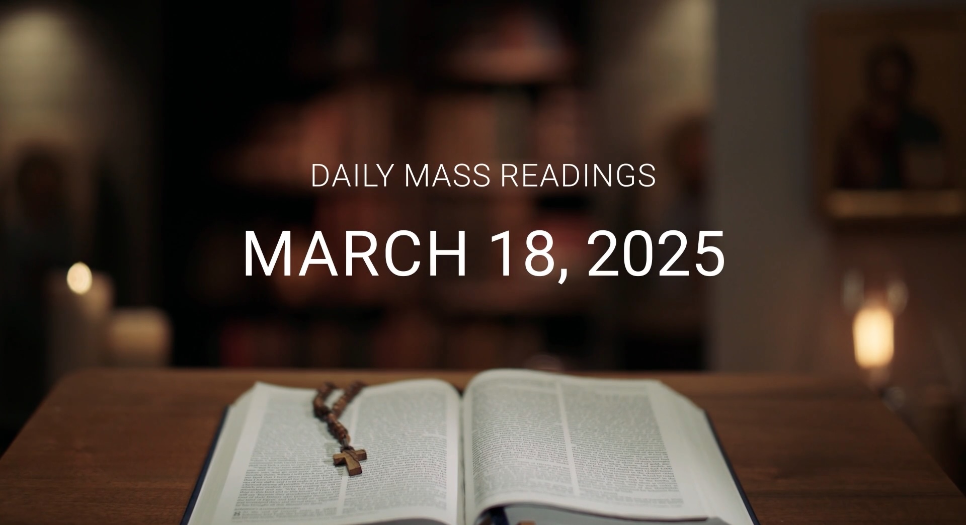 March 18, 2025 | Daily Mass Readings