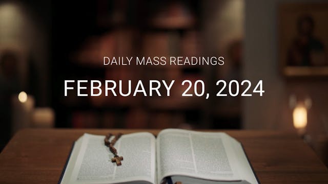 February 20, 2024 | Daily Mass Readings