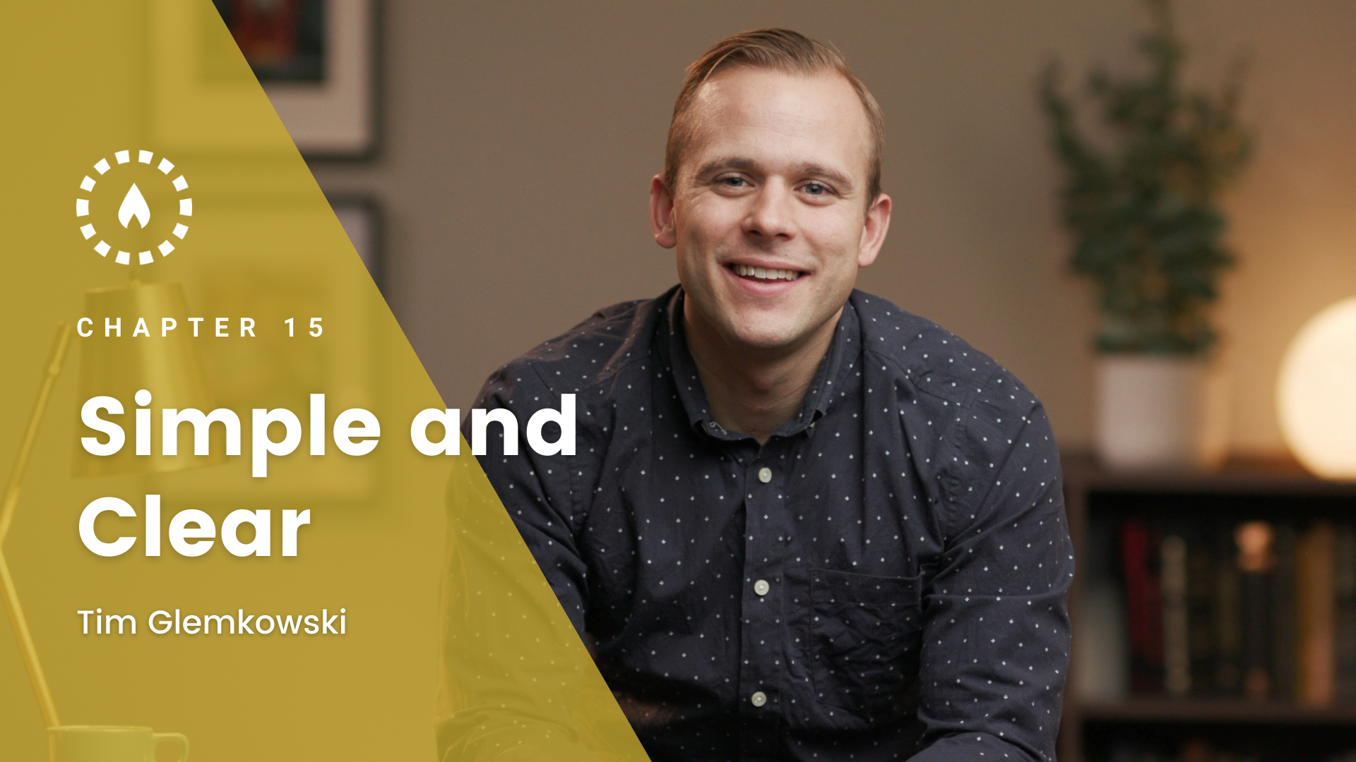 Chapter 15: Simple and Clear