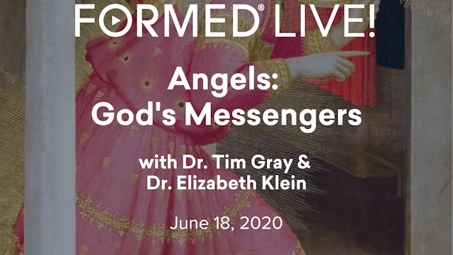 FORMED Now! Angels: God's Messengers