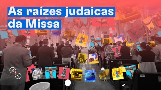 As raízes judaicas da Missa