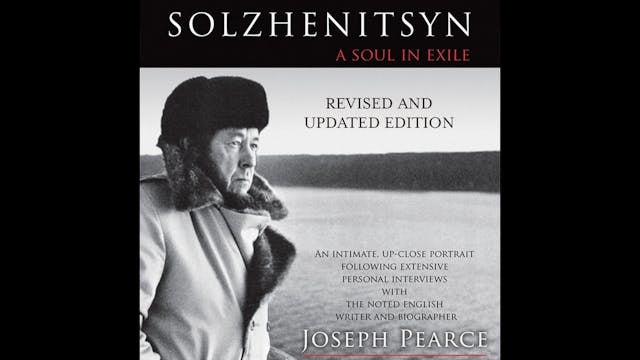 Solzhenitsyn by Joseph Pearce