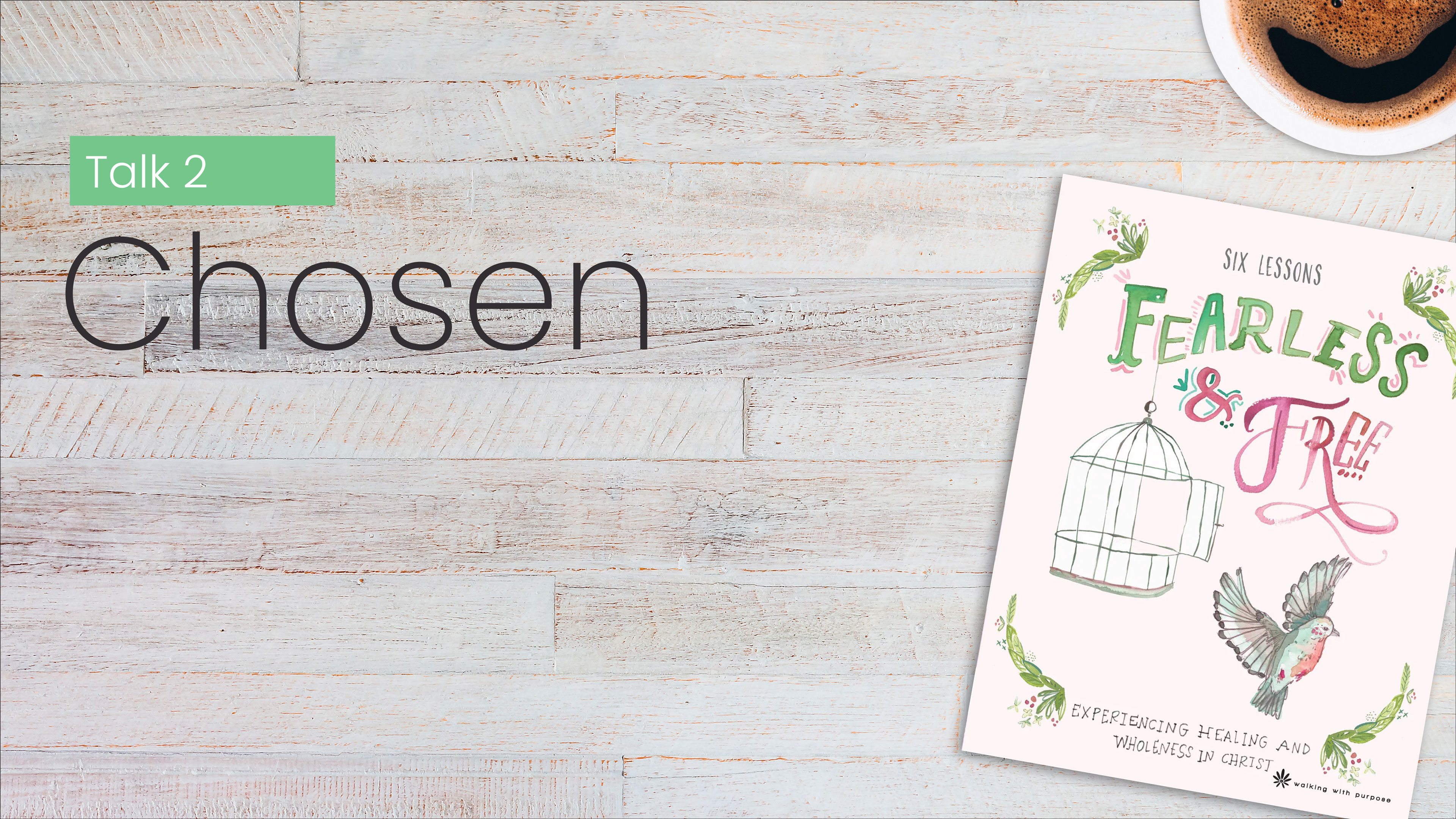 Chosen | Fearless and Free | Episode 2