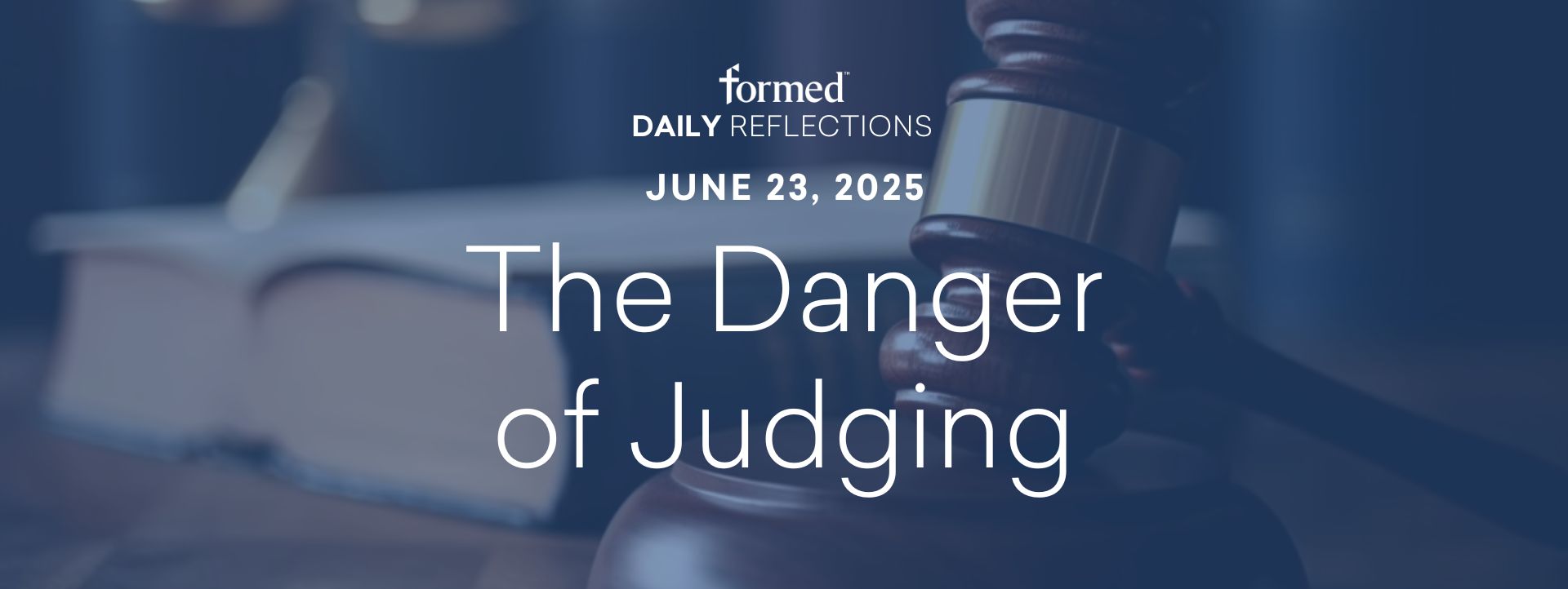 Daily Reflections — June 23, 2025