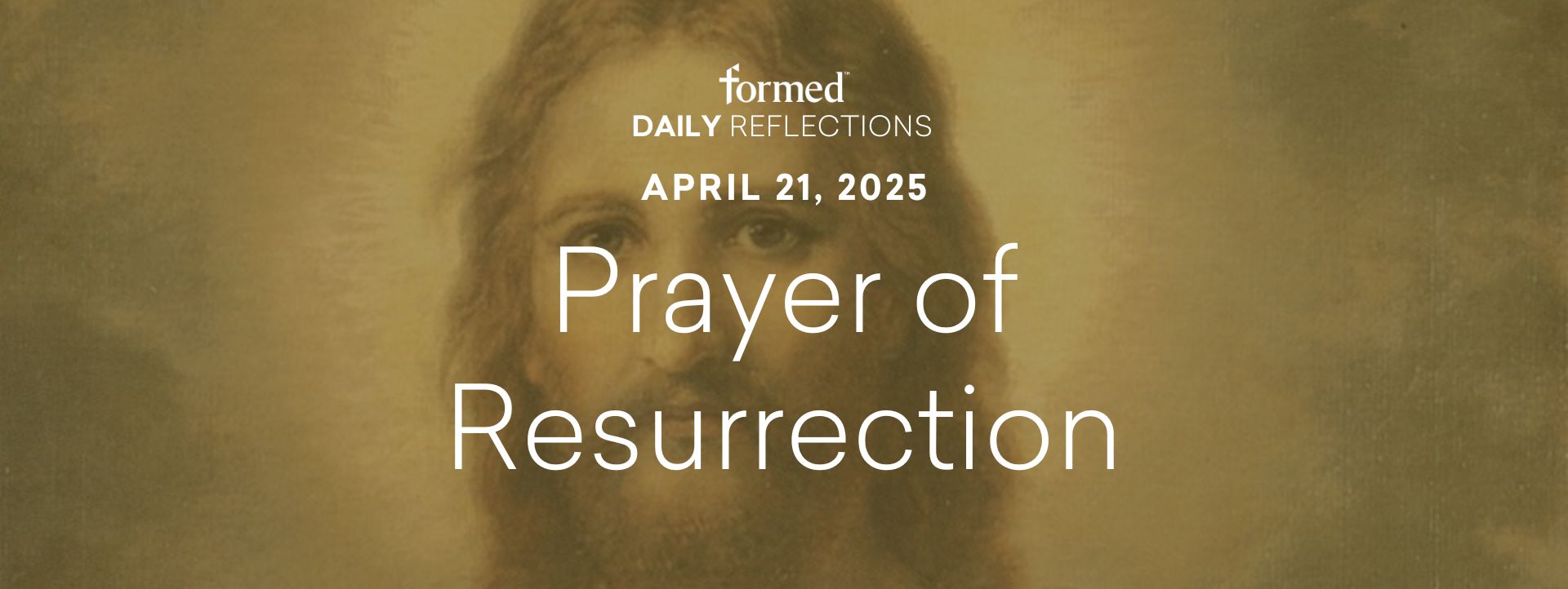 Easter Daily Reflections — Easter Monday — April 21, 2025
