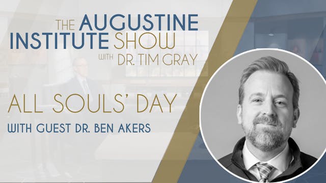 All Souls' Day | The Augustine Instit...