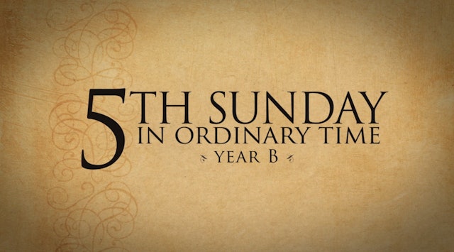 5th Sunday in Ordinary Time (Year B)