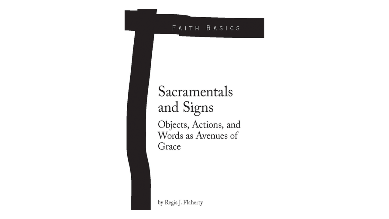 PDF: Sacramentals and Signs