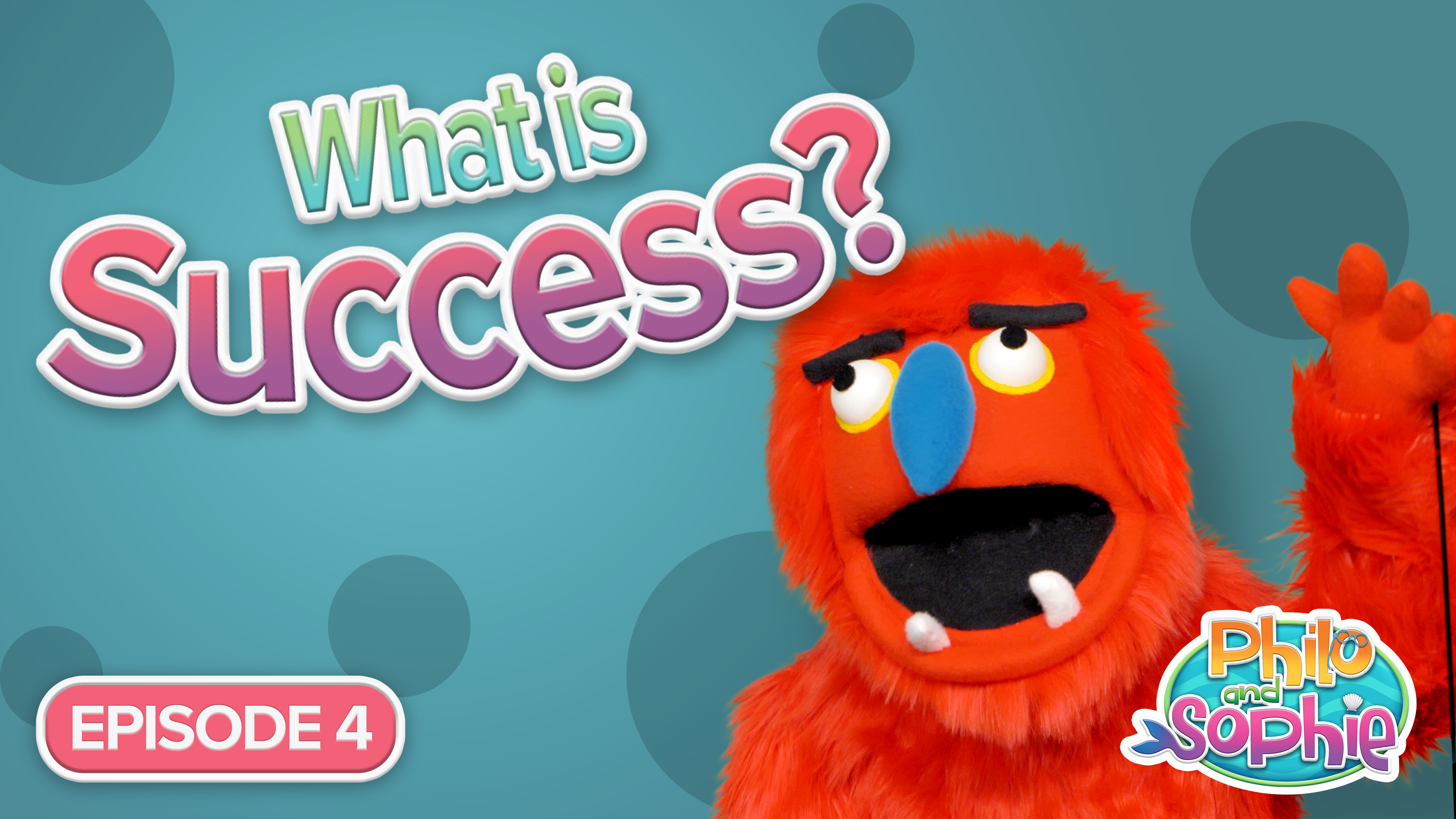 What is Success? | Episode 4 | Philo and Sophie