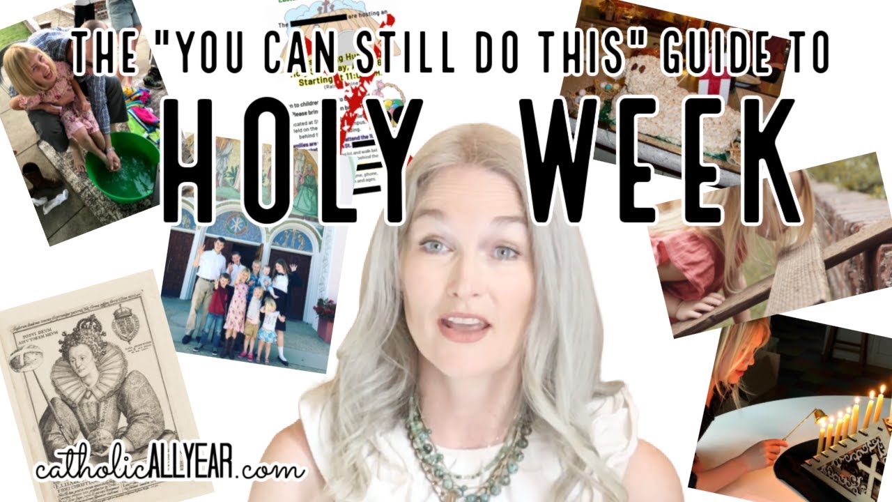 How We Do Holy Week | Catholic All Year w/ Kendra Tierney