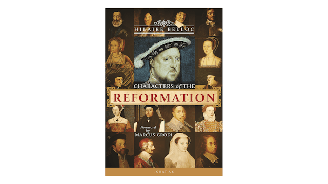 Characters of the Reformation by Hilaire Belloc