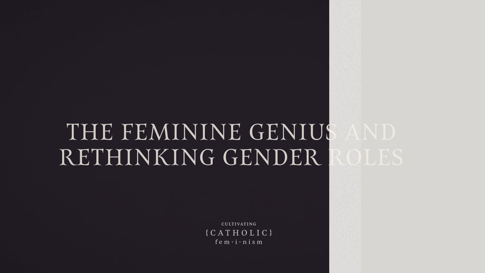 The Feminine Genius And Rethinking Gender Roles | Cultivating Catholic ...