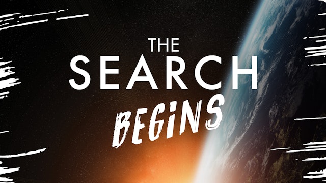 The Search Begins | Trailer