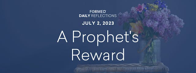 Daily Reflections — July 2, 2023