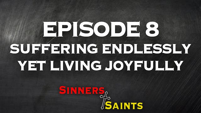 Suffering Endlessly YET Living Joyfully