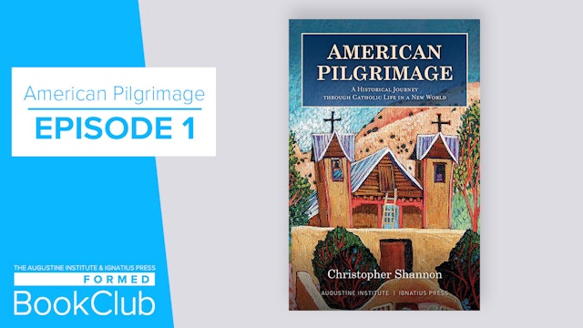 Episode 1 | American Pilgrimage