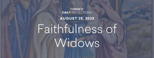 Daily Reflections — August 25, 2023