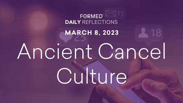 Lenten Daily Reflections – March 8, 2023
