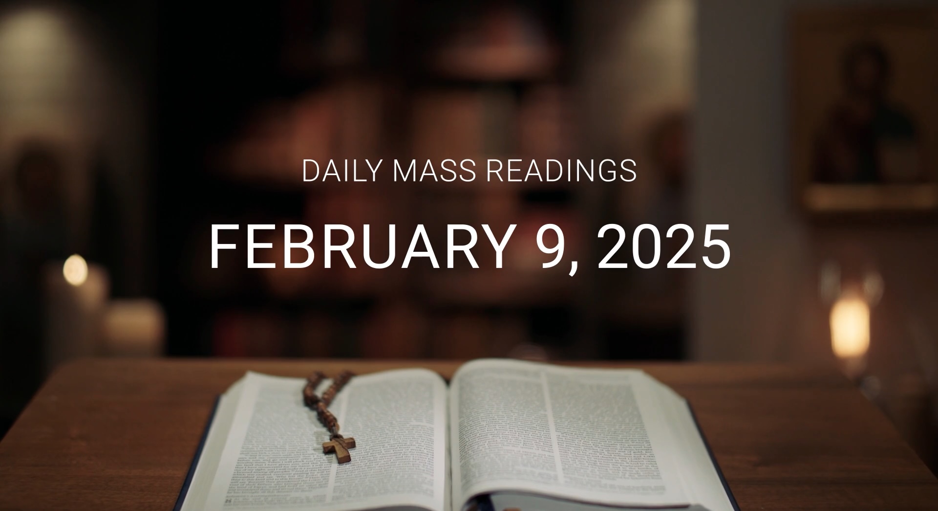 February 9, 2025 | Daily Mass Readings