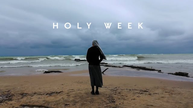 Holy Week | Restore: Lent with Sr. Mi...