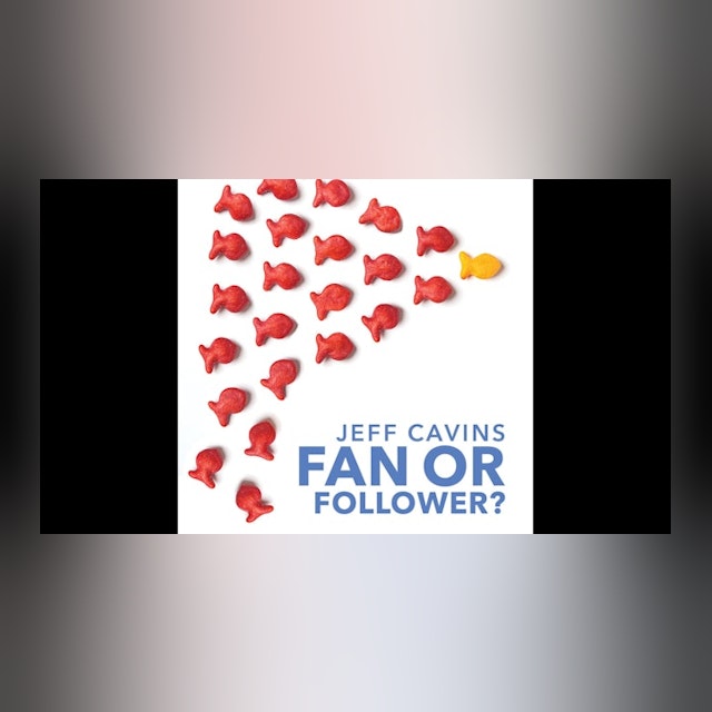 Fan or Follower? Your Relationship with Jesus by Jeff Cavins