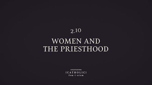 Women and the Priesthood  | Cultivati...