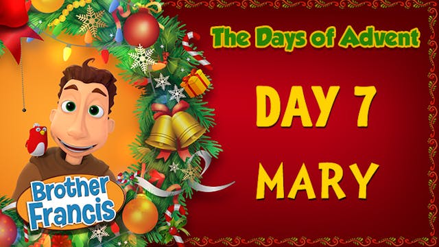 Day 7 - Mary | The Days of Advent wit...