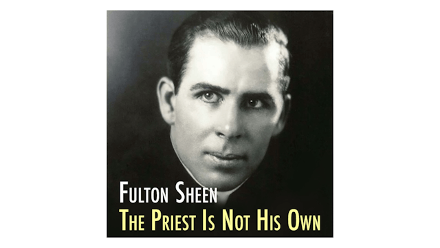 The Priest Is Not His Own by Fulton S...
