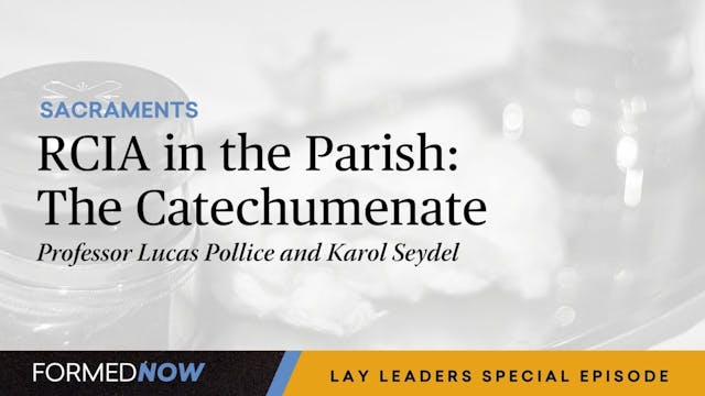 RCIA in the Parish: The Catechumenate