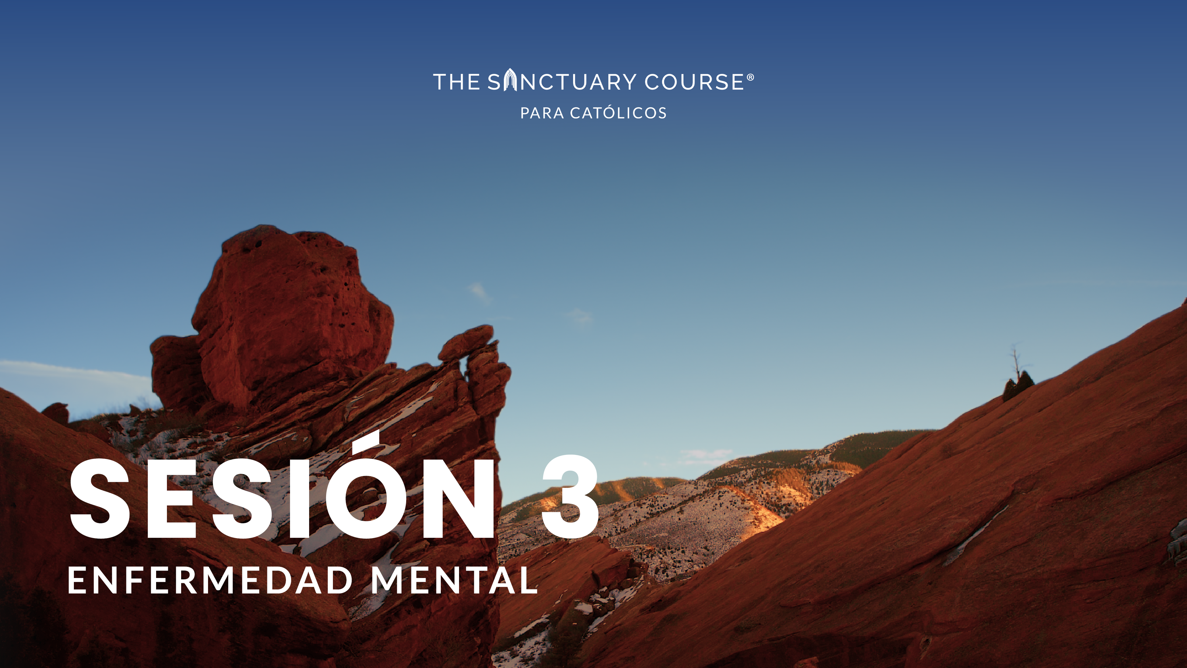 The Sanctuary Course para Católicos Session 3 (Español)
