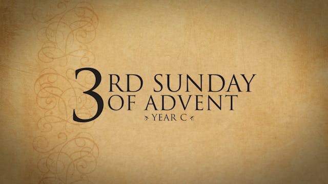 3rd Sunday of Advent (Year C)