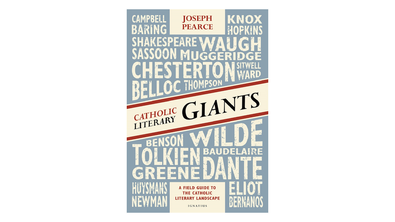 Catholic Literary Giants by Joseph Pearce