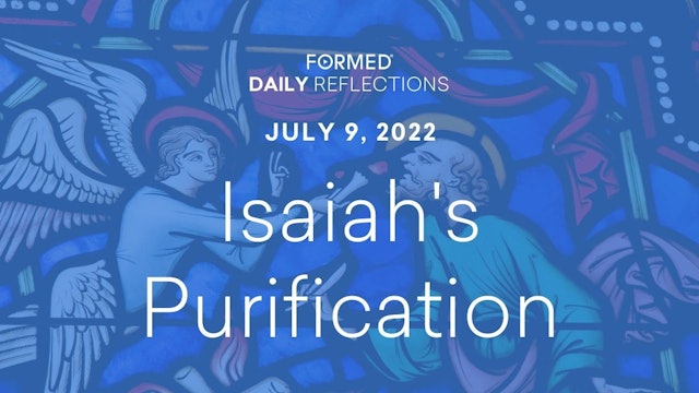 Daily Reflections – July 9, 2022