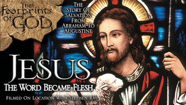 Jesus: The Word Became Flesh