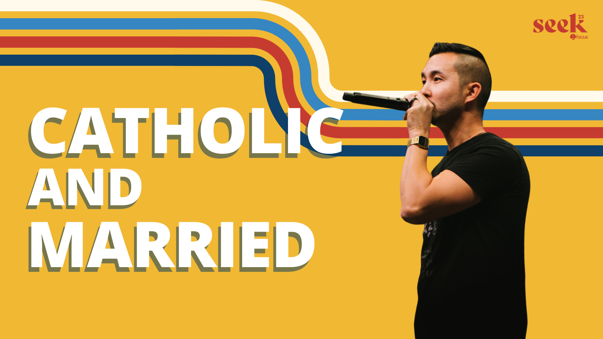 Confessions of a Happily Married Catholic w/ Paul J. Kim | SEEK23