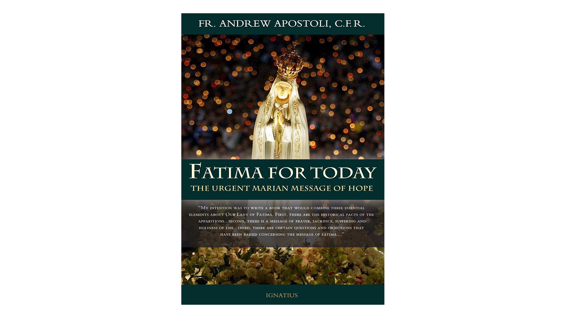 Fatima for Today: The Urgent Marian Message of Hope by Fr. Andrew Apostoli