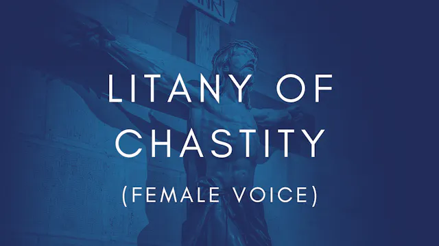 Litany of Chastity (For Women)