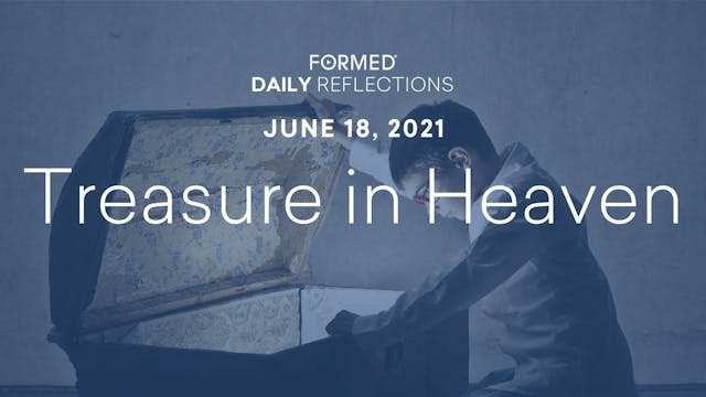 Daily Reflections – June 18, 2021