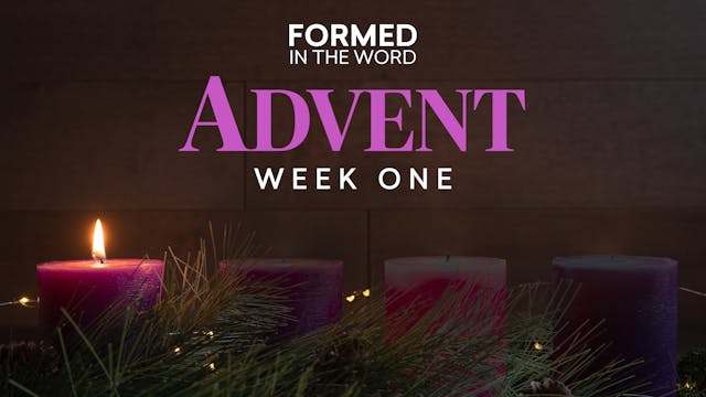 First Sunday of Advent | FORMED in th...