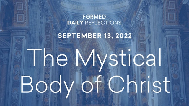 Daily Reflections – September 13, 2022
