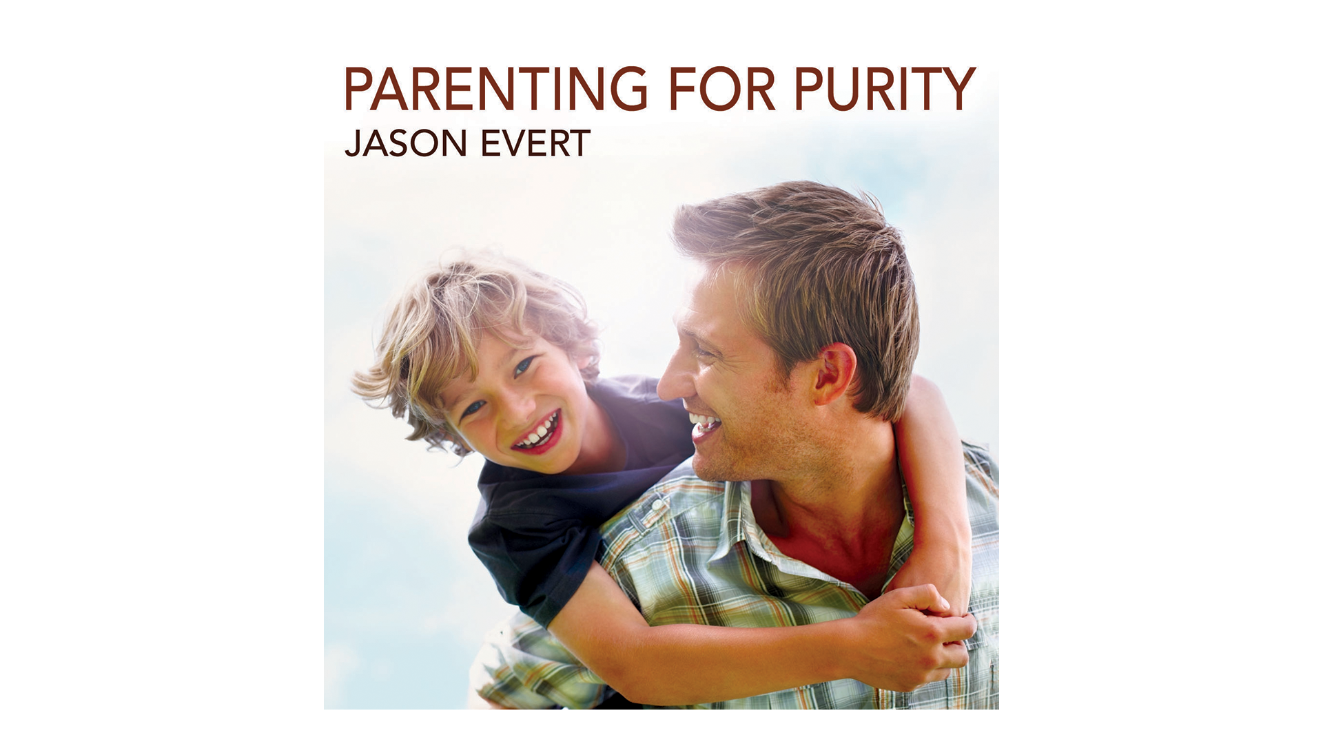 Parenting for Purity by Jason Evert