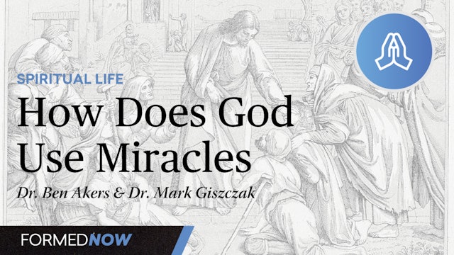 How Does God Use Miracles?