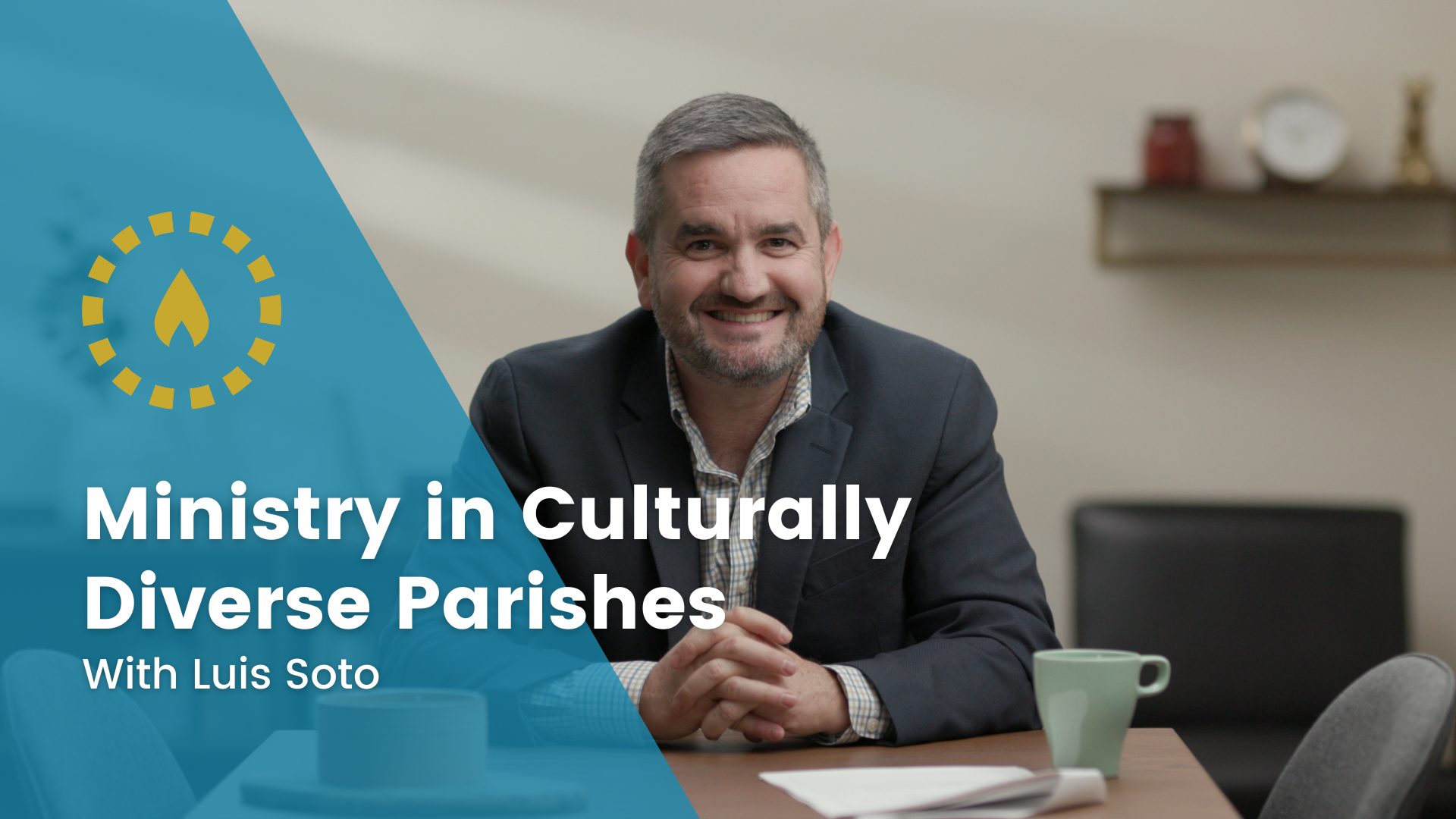 Ministry in Culturally Diverse Parishes with Luis Soto
