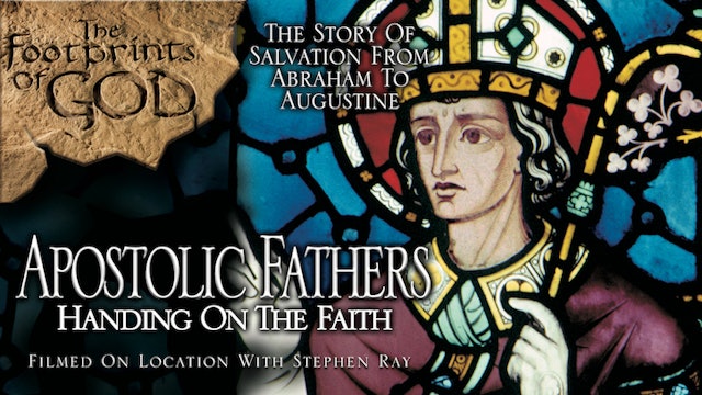 Apostolic Fathers: Handing on the Faith