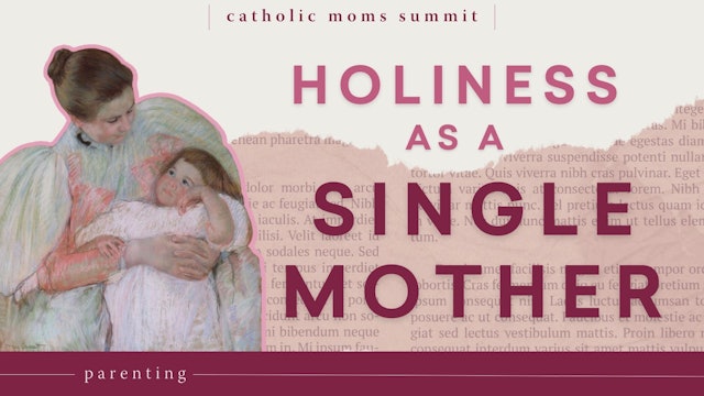  Pursuing Holiness as a Single Mom