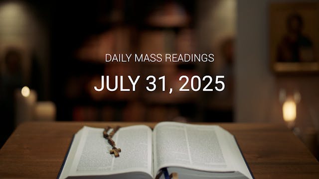 July 31, 2025 — St. Ignatius of Loyol...