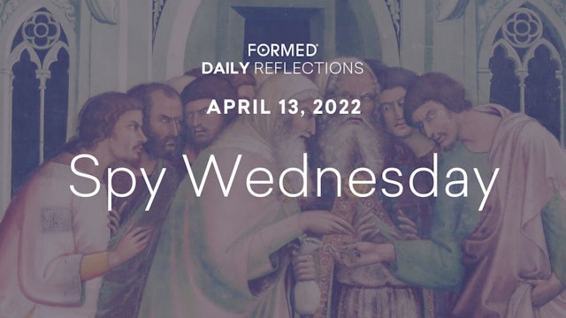 Lenten Daily Reflections – April 13, 2022
