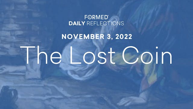 Daily Reflections – November 3, 2022