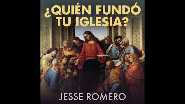 ¿Quién fundó tu Iglesia?