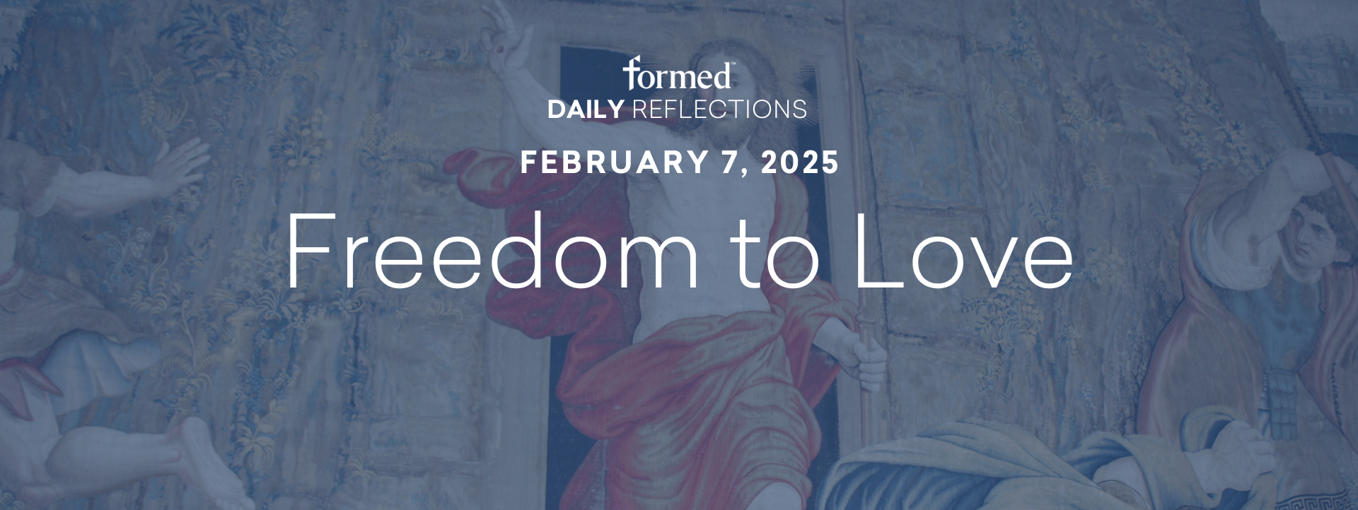 Daily Reflections — February 7, 2025